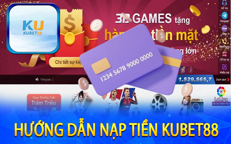 Hướng dẫn nạp tiền Kubet88