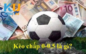 Chiến thuật thắng kèo chấp 0/0.5 ăn đậm nhà cái